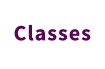Classes